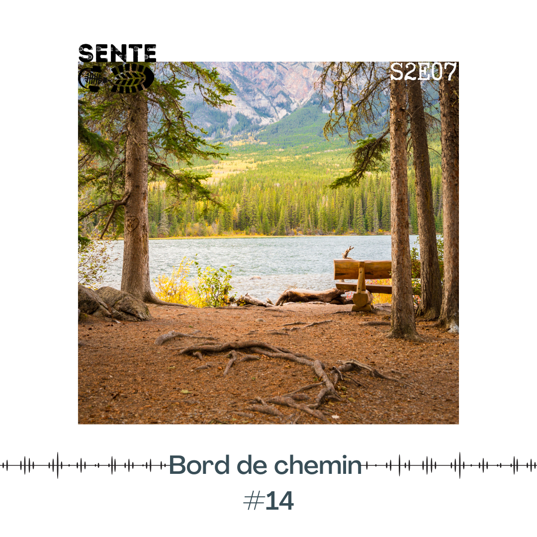 S2E7 : Bord de Chemin #14